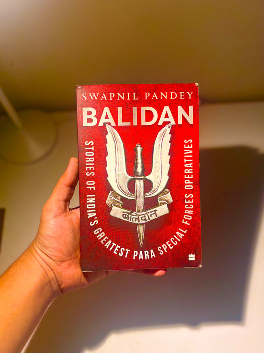 Balidan: Stories of India's Greatest Para Special Forces Operatives